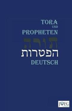 Coperta cărții 'Die Tora nach der �bersetzung von Moses Mendelssohn: und die Haftarot nach Simon Bernfeld, Joel Brill, A. Benesch,'