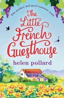 The Little French Guesthouse - Helen Pollard