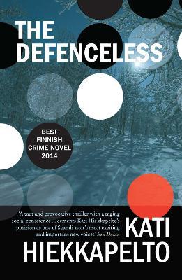 The Defenceless, 1 - Kati Hiekkapelto