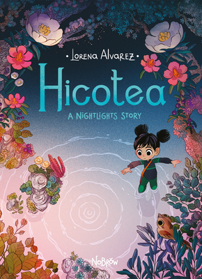 Hicotea: A Nightlights Story - Lorena Alvarez