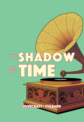 The Shadow Out of Time - I. N. J. Culbard