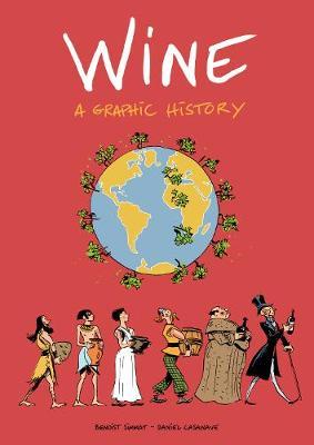 Wine: A Graphic History - Benoist Simmat