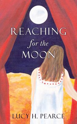 Reaching for the Moon: a girl's guide to her cycles. - Lucy H. Pearce