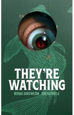Coperta cărții 'They're Watching - Michael David Wilson'