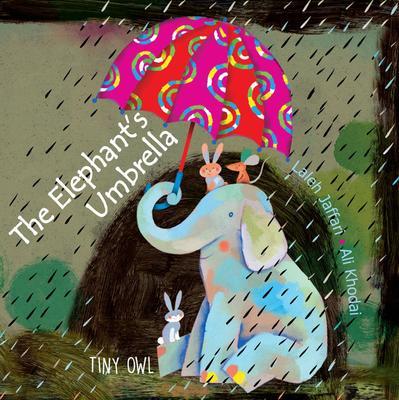 The Elephant's Umbrella - Laleh Jaffari
