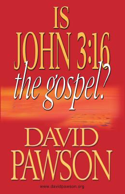 Is John 3: 16 the Gospel? - David Pawson