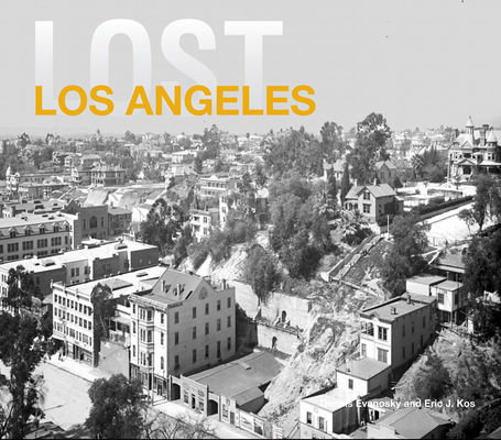 Lost Los Angeles - Dennis Evanosky