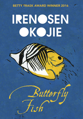 Butterfly Fish - Irenosen Okojie