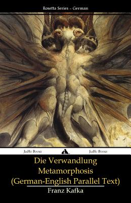 Die Verwandlung - Metamorphosis: (German-English parallel text) - Ian Johnston