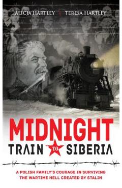 Coperta cărții 'Midnight Train to Siberia - Teresa Radomska'