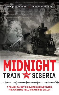 Midnight Train to Siberia - Teresa Radomska