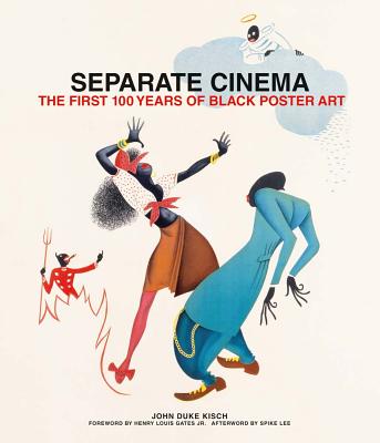 Separate Cinema: The First 100 Years of Black Poster Art - John Kisch
