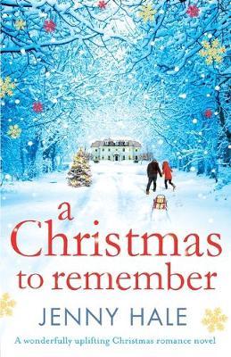 A Christmas to Remember - Jenny Hale