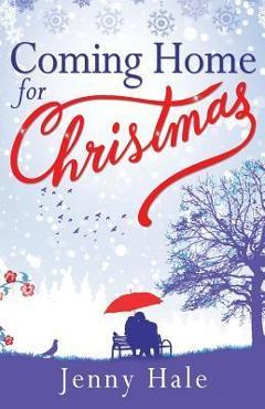 Poza produsului Coming Home for Christmas: A heartwarming feel good Christmas romance - Jenny Hale