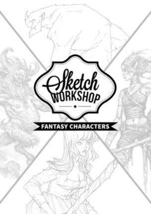 Sketch Workshop: Fantasy Characters - 3dtotal Publishing