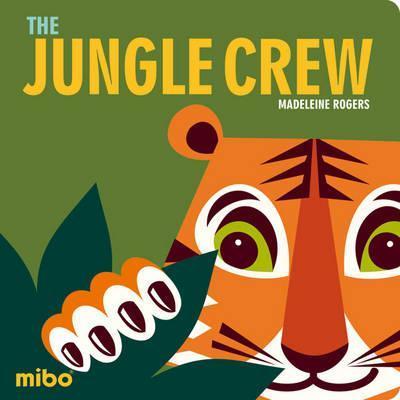 The Jungle Crew - Madeleine Rogers