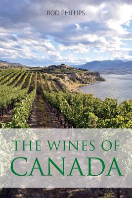 The Wines of Canada - Rod Phillips