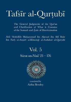 Tafsir al-Qurtubi Vol. 5: Juz' 5: Sūrat an-Nisā' 23 - 176 - Abu 'abdullah Muhammad Al-qurtubi