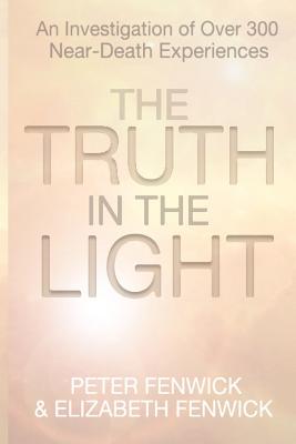 The Truth in the Light - Peter Fenwick