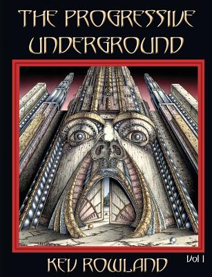 The Progressive Underground Volume One - Kev Rowland