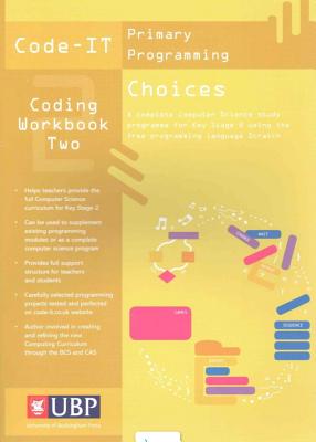 Code-It Workbook 2: Choices in Programming Using Scratch - Phil Bagge