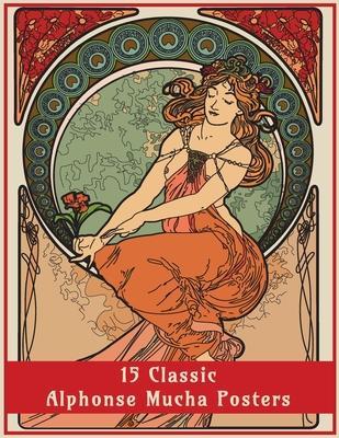 15 Classic Alphonse Mucha Posters: An Art Nouveau Coloring Book - Enchanted Design Co