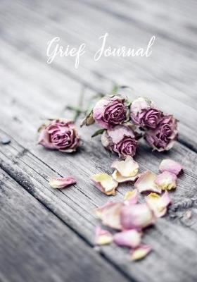 Grief Journal: My Journey Through Grief - Grief Recovery Workbook with Prompts - Jennifer Carter
