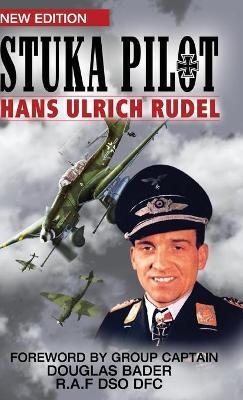 Stuka Pilot - Hans Ulrich Rudel