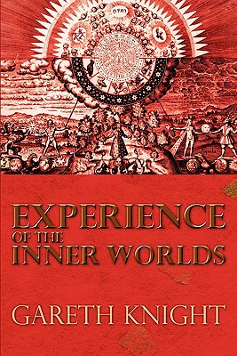 Experience of the Inner Worlds - Gareth Knight