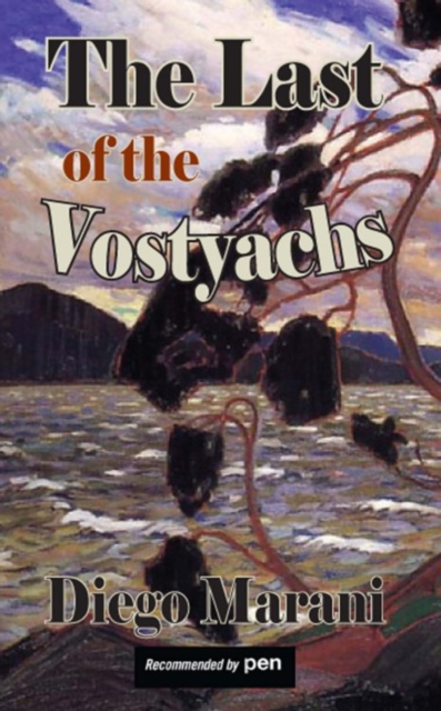 The Last of the Vostyachs - Diego Marani