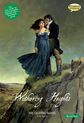 Wuthering Heights the Graphic Novel: Quick Text - Sean Michael Wilson