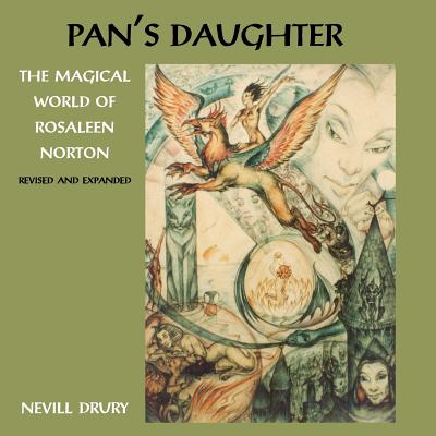 Pan's Daughter: The Magical World of ROSALEEN NORTON - Nevill Drury