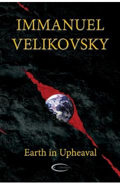 Earth in Upheaval - Immanuel Velikovsky
