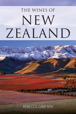 The wines of New Zealand - Rebecca Gibb