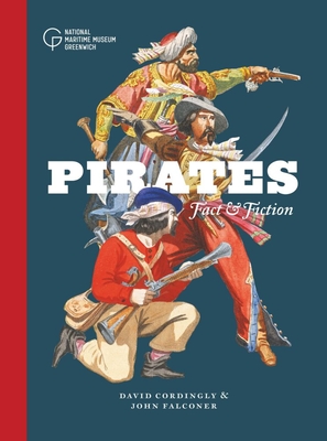 Pirates: Fact and Fiction - David Cordingly