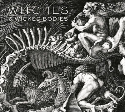 Witches & Wicked Bodies - Deanna Petherbridge