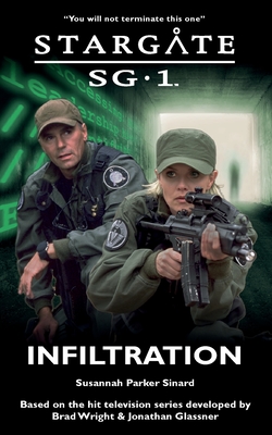 STARGATE SG-1 Infiltration - Susannah Parker Sinard