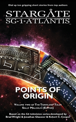 STARGATE SG-1 ATLANTIS Points of Origin - Sally Malcolm
