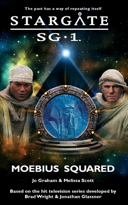 STARGATE SG-1 Moebius Squared - Jo Graham