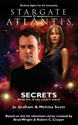 STARGATE ATLANTIS Secrets (Legacy book 5) - Jo Graham