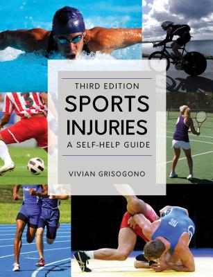 Sports Injuries: A Self-Help Guide - Vivian Grisogono