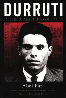 Durruti in the Spanish Revolution - Abel Paz