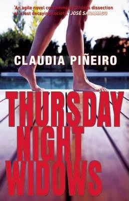 Thursday Night Widows - Claudia Pi�eiro