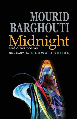 Midnight: and other poems - Mourid Barghouti