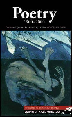 Poetry 1900-2000: One Hundred Poets from Wales - Meic Stephens