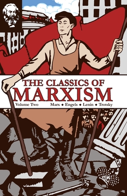 The Classics of Marxism: Volume Two - Karl Marx