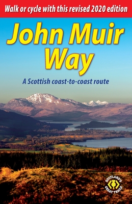 John Muir Way: A Scottish coast-to-coast route - Sandra Bardwell