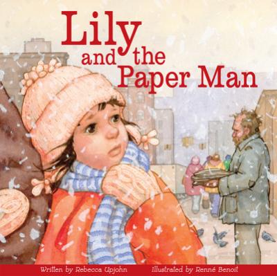 Lily and the Paper Man - Rebecca Upjohn