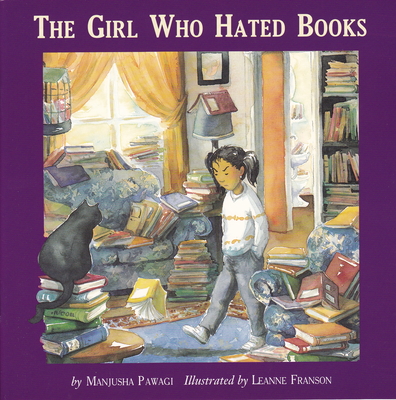 The Girl Who Hated Books - Manjusha Pawagi