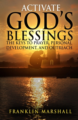 Activate God's Blessings - Franklin Marshall